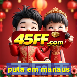 puta em manaus